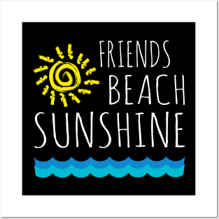 Friends Beach Sunshine VACATION 2018 Posters and Art